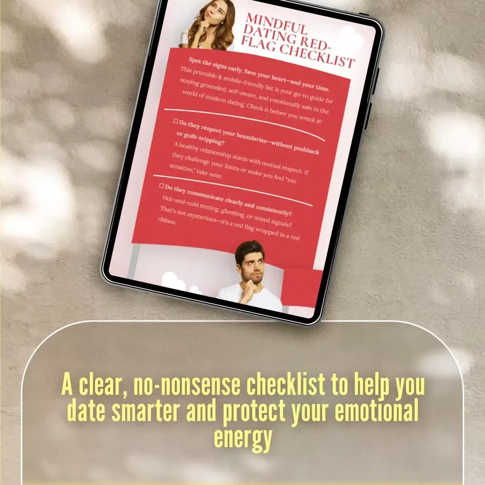 Mindful Dating Red-Flag Checklist | Spot Red Flags Early - Image 3